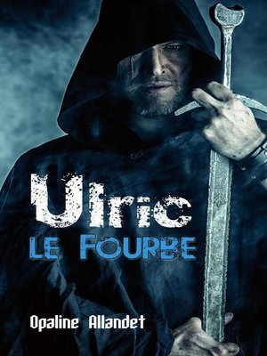 cover image of Ulric-le-Fourbe